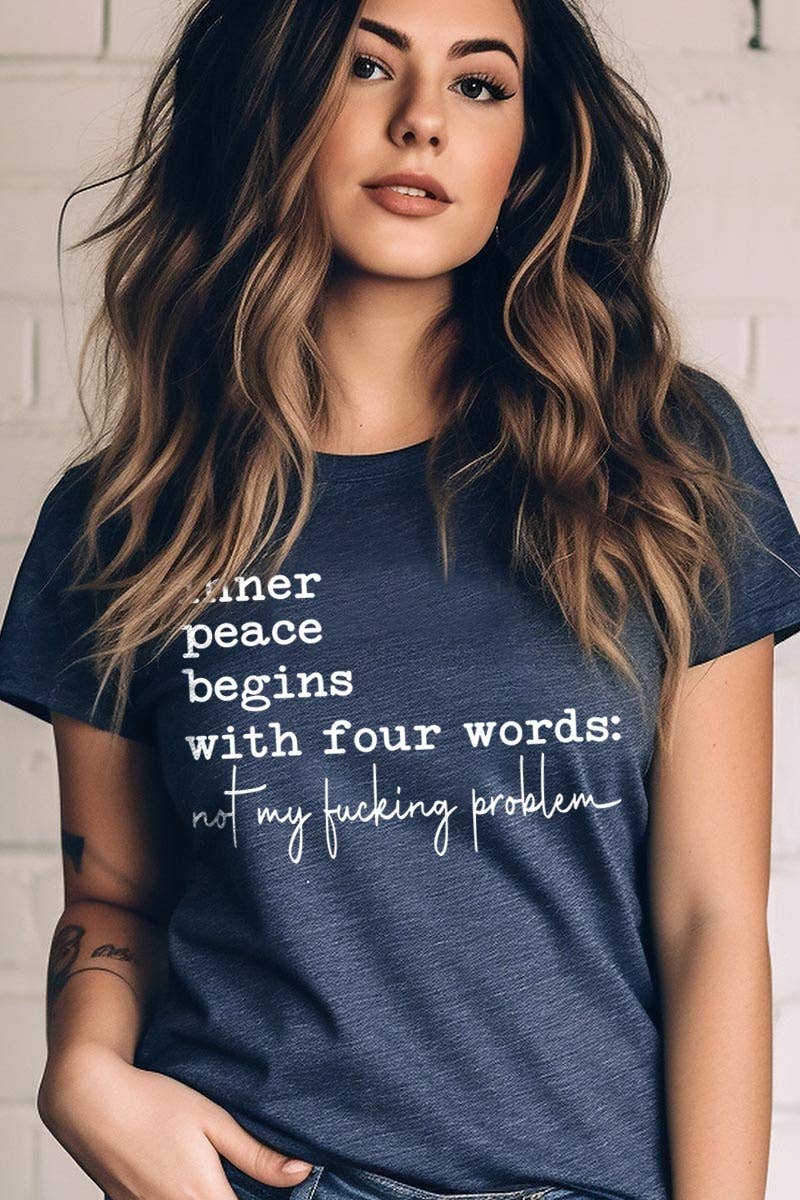 Inner Peace Begins With Four Words Graphic Tee - Imperfectly Perfect Boutique